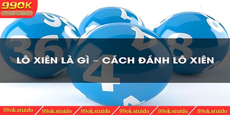 Đánh lô xiên - Hình thức giải trí phổ biến nhất